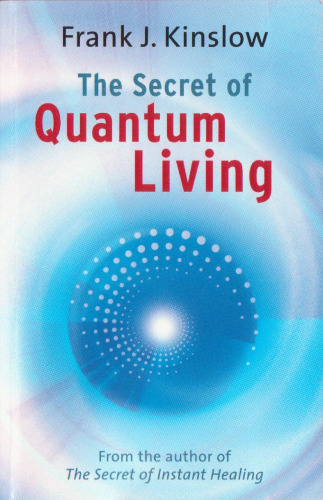 The Secret of Quantum Living