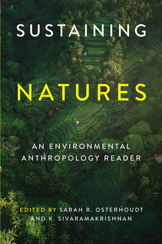 Sustaining Natures: An Environmental Anthropology Reader