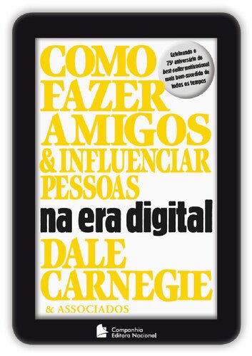 Como fazer amigos e influenciar pessoas na era digital