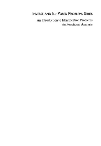 An Introduction to Identification Problems Via Functional Analysis (Inverse & Ill-Posed Problems Series)