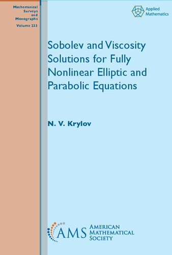 Sobolev and Viscosity Solutions for Fully Nonlinear Elliptic and Parabolic Equations (Mathematical Surveys and Monographs) (Mathematical Surveys and Monographs, 233)