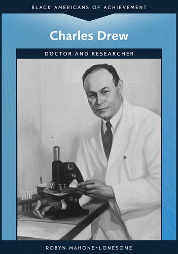 Charles Drew: Doctor and Researcher