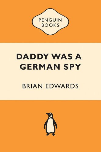 Daddy was a German Spy