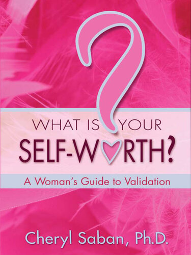 What Is Your Self-Worth?: A Woman's Guide to Validation