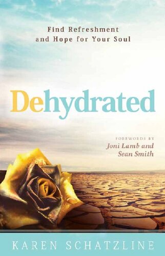 Dehydrated: Find Refreshment and Hope for Your Soul