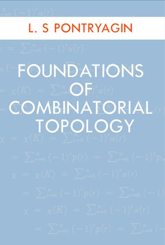 Foundations of Combinatorial Topology