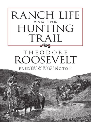 Ranch Life and the Hunting Trail