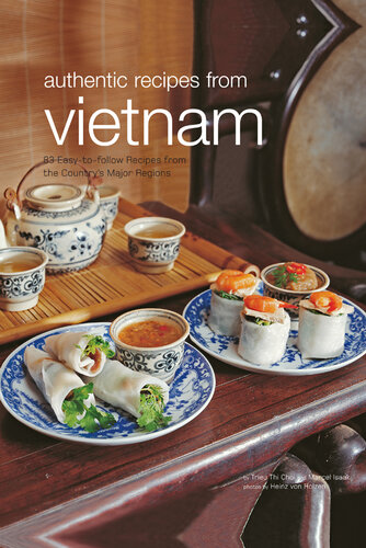 Food of Vietnam: Easy-to-Follow Recipes from the Country's Major Regions [Vietnamese Cookbook with Over 80 Recipes]