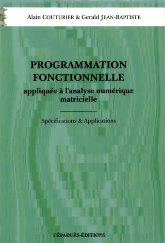 Programmation fonctionnelle Tome 1