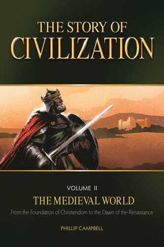 The Story of Civilization: VOLUME II--The Medieval World