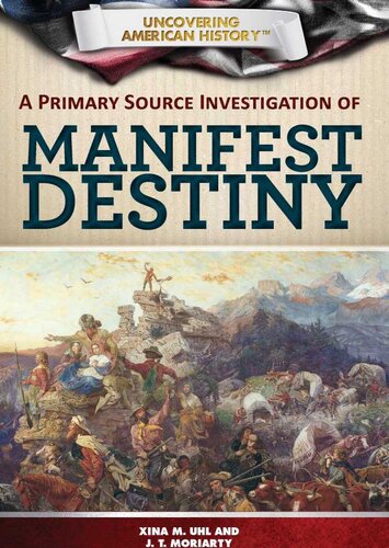 A Primary Source Investigation of Manifest Destiny