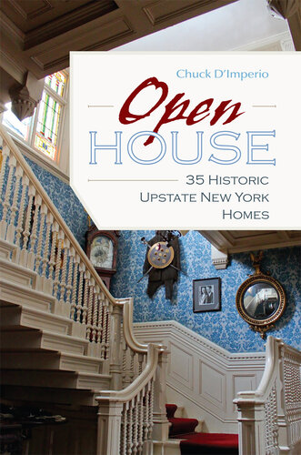 Open House: 35 Historic Upstate New York Homes