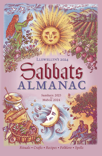 Llewellyn's 2024 Sabbats Almanac: Samhain 2023 to Mabon 2024