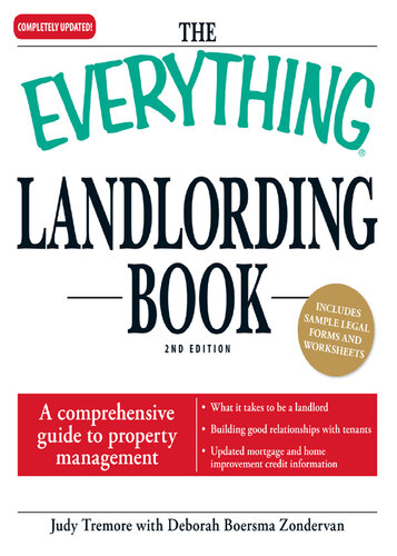 The Everything Landlording Book: A comprehensive guide to property management