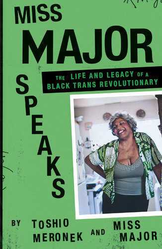 Miss Major Speaks: Conversations with a Black Trans Revolutionary