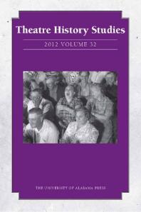 Theatre History Studies 2012, Vol. 32