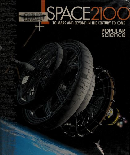 Space 2100: To Mars and Beyond in the Century to Come