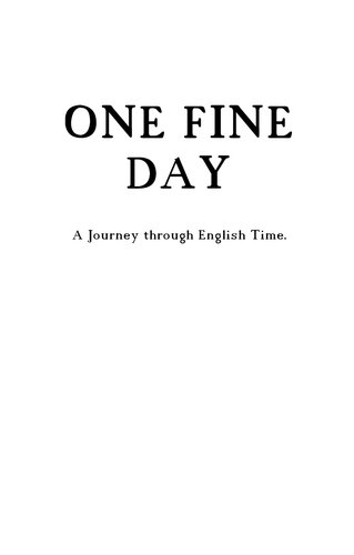 One Fine Day: A Journey Through English Time