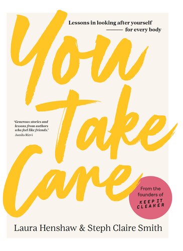 You Take Care: Lessons in looking after yourself - for every body