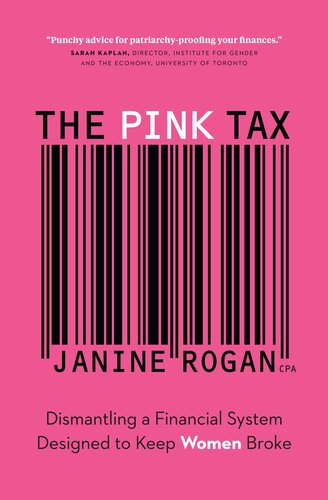 The Pink Tax: Dismantling a Financial System Designed to Keep Women Broke