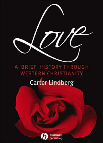 Love: A Brief History Through Western Christianity 