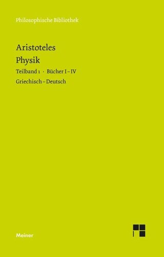 Physik. Teilband 1: Bücher I bis IV: Herausgegeben:Heinemann, Gottfried;Übersetzung:Heinemann, Gottfried