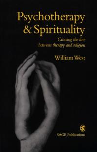 Psychotherapy and Spirituality : Crossing the Line Between Therapy and Religion