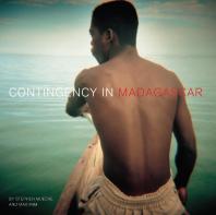 Contingency in Madagascar : PHOTOGRAPHY • ENCOUNTERS • WRITING