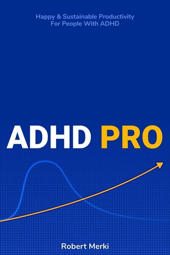 ADHD Pro: Sustainable Productivity for People with ADHD