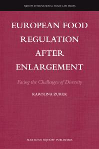 European Food Regulation after Enlargement : Facing the Challenges of Diversity