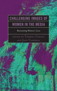 Challenging Images of Women in the Media : Reinventing Women's Lives