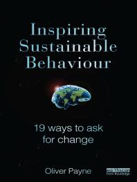 Inspiring Sustainable Behaviour : 19 Ways to Ask for Change