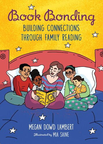 Book Bonding: Building Connections Through Family Reading