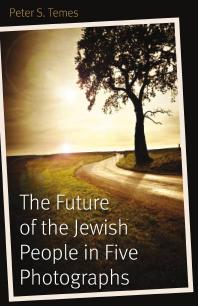 The Future of the Jewish People in Five Photographs