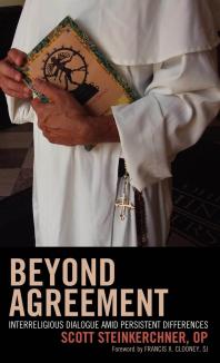 Beyond Agreement : Interreligious Dialogue amid Persistent Differences