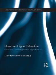 Islam and Higher Education : Concepts, Challenges and Opportunities