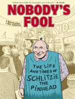 Nobody's Fool: The Life and Times of Schlitzie the Pinhead