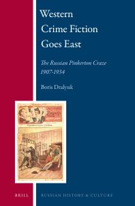 Western Crime Fiction Goes East : The Russian Pinkerton Craze 1907-1934