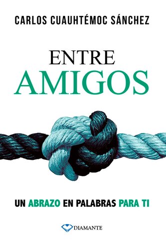 Entre amigos: Un abrazo en palabras para ti