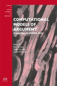 Computational Models of Argument : Proceedings of COMMA 2012