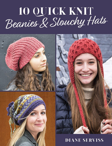 10 Quick Knit Beanies & Slouchy Hats