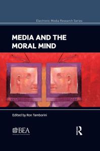 Media and the Moral Mind