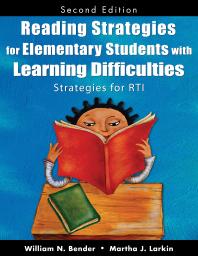 Reading Strategies for Elementary Students with Learning Difficulties : Strategies for RTI