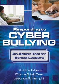 Responding to Cyber Bullying : An Action Tool for School Leaders