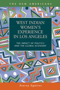 West Indian Women's Experience in Los Angeles : The Impact of Politics and the Global Economy