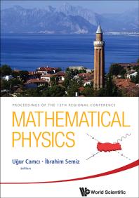 Mathematical Physics - Proceedings Of The 13th Regional Conference : Proceedings of the 13th Regional Conference