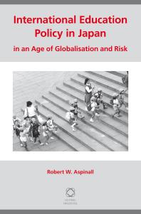 International Education Policy in Japan in an Age of Globalisation and Risk