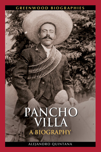 Pancho Villa: a Biography