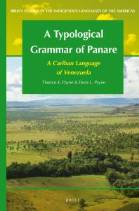 A Typological Grammar of Panare : A Cariban Language of Venezuela