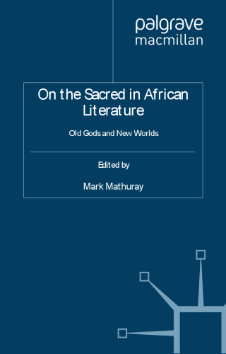 On the Sacred in African Literature: Old Gods and New Worlds